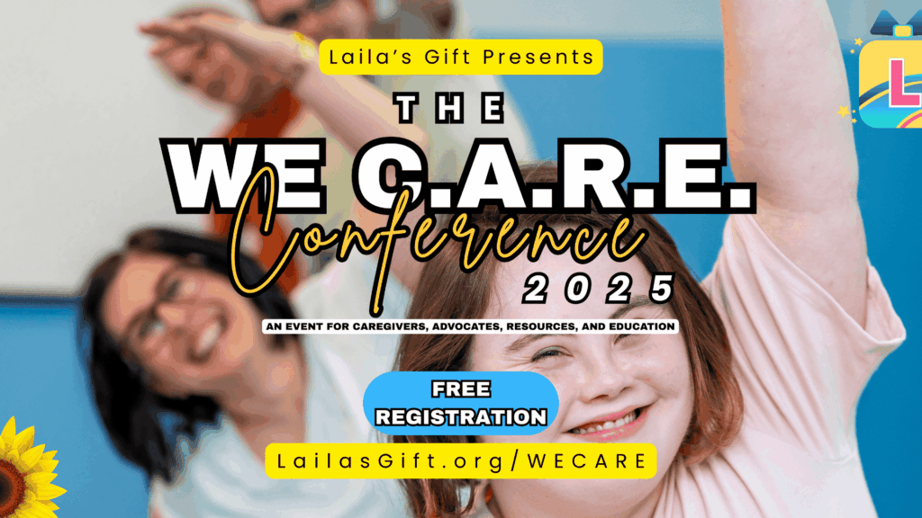 Laila’s Gift Announces the 2025 We C.A.R.E.™ Conference